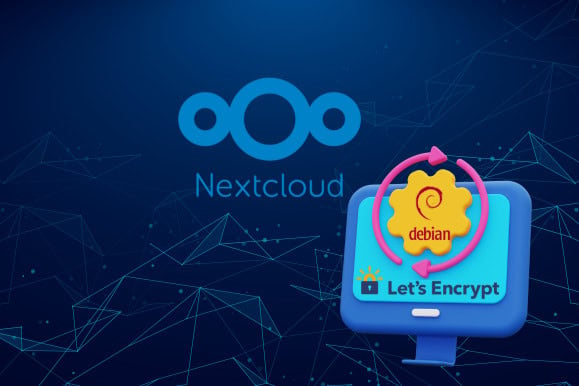 Install Nextcloud on Debian with Let's Encrypt